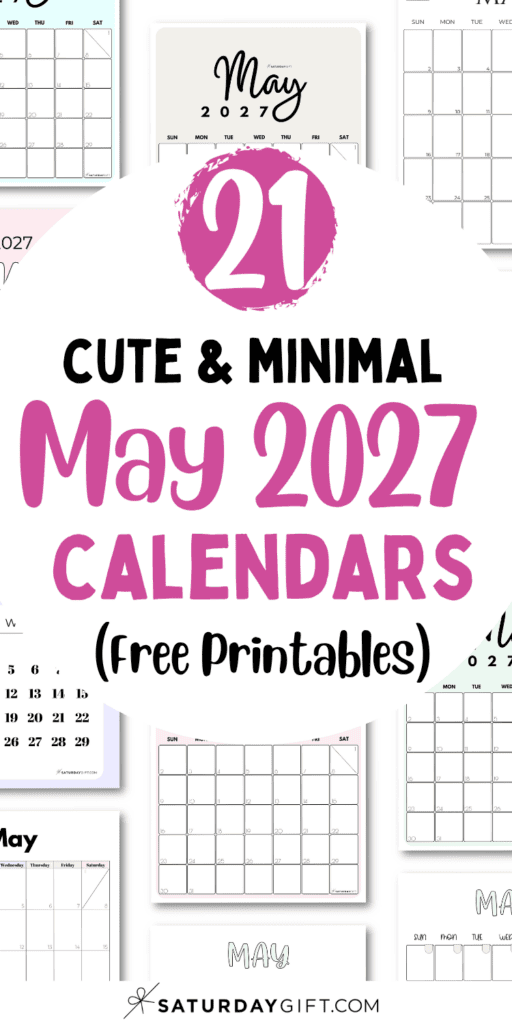 21 Cute & Minimal May 2027 Calendars - Free Printables | SaturdayGift