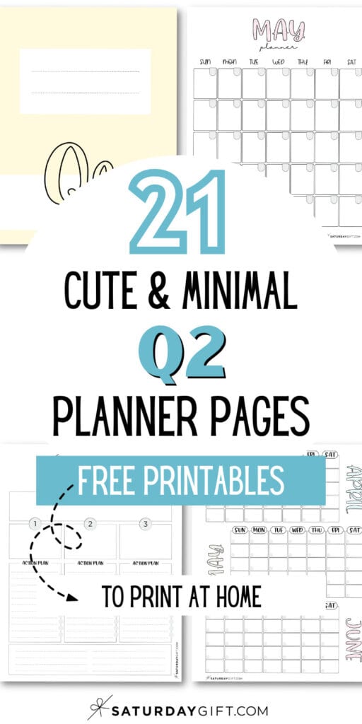 21 Cute & Minimal Q2 Planner Pages Free Printables - To Print at Home | SaturdayGift