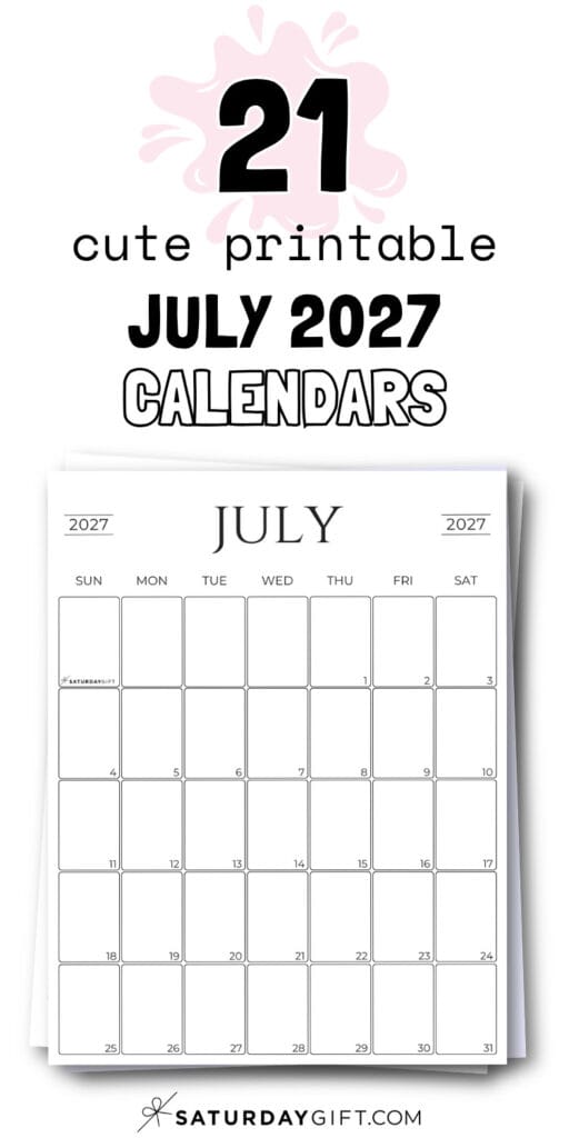 21 Cute Printable July 2027 Calendars | SaturdayGift