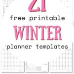 21 Free Printable Winter Planner Templates - Simplify Planning | SaturdayGift