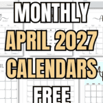 21 Monthly April 2027 Calendars Free Printables | SaturdayGift