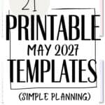 21 Printable May 2027 Templates - Simple Planning | SaturdayGift
