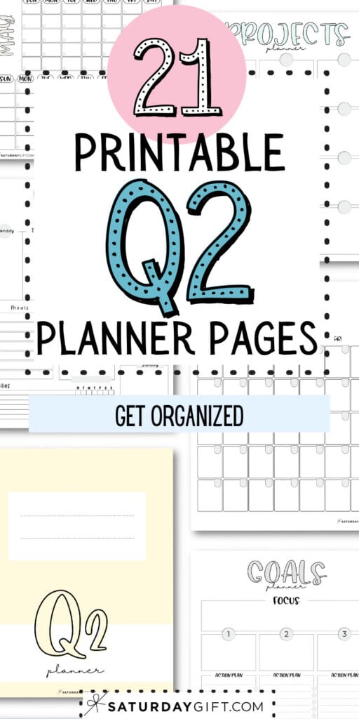 21 Printable Q2 Planner Pages - Get Organized | SaturdayGift