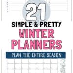 21 Simple & Pretty Winter Planners - Plan the Entire Season | SaturdayGift