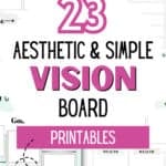 23 Aesthetic and Simple Vision Board Printables | SaturdayGift