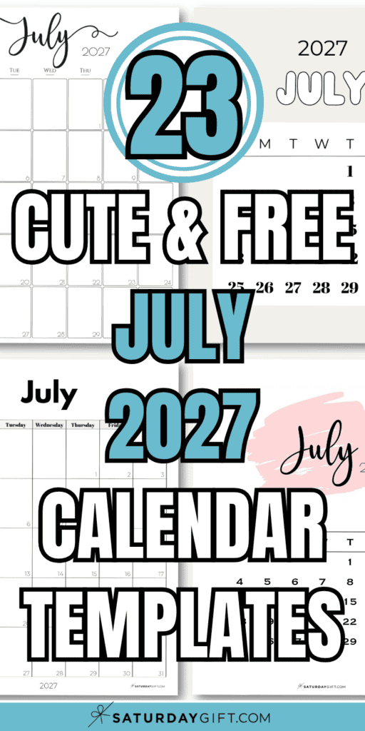 23 Cute & Free July 2027 - Calendar Templates | SaturdayGift
