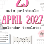 23 Cute Printable April 2027 Calendare Templates - Simplify Planning | SaturdayGift