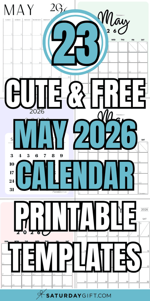 23 Cute and Free May 2026 Calendar Printable Templates | SaturdayGift