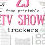 23 Free Printable TV Show Trackers | SaturdayGift