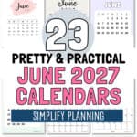 23 Pretty & Practical June 2027 Calendars - Simplify Planning | SaturdayGift