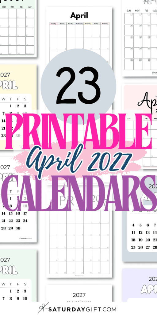 23 Printable April 2027 Calendars | SaturdayGift