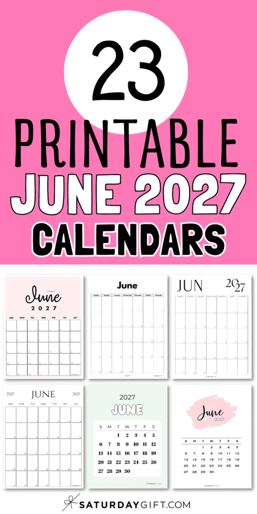 23 Printable June 2027 Calendars | SaturdayGift