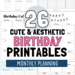 26 Cute and Aesthetic Birthday Printables | SaturdayGift