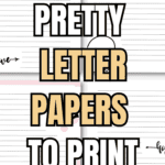 30 Pretty Letter Papers to Print and Write | SaturdayGift