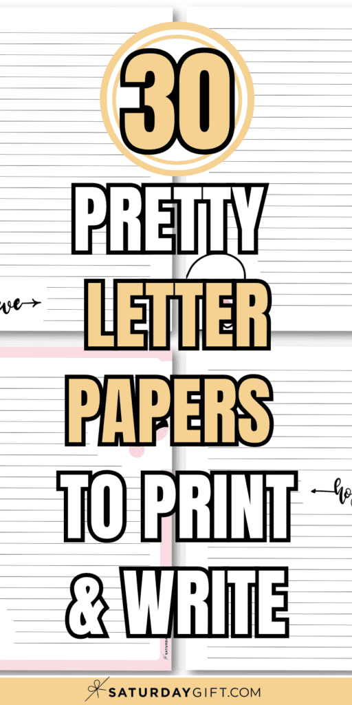 30 Pretty Letter Papers to Print and Write | SaturdayGift