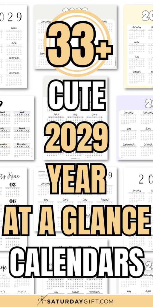 33+ Cute 2029 Year At A Glance Calendars | SaturdayGift