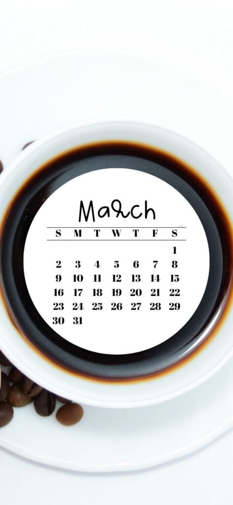 33. Black Coffee in a White coffee cup & March 2025 Calendar SaturdayGift
