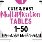 4 Cute & Easy Multiplication Tables 1 to 50 - Printable Worksheets | SaturdayGift