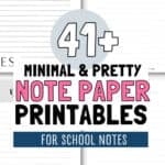 41+ Minimal and Pretty Note Paper Printables | SaturdayGift