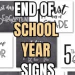 42 End of School Year Signs to Print | SaturdayGift