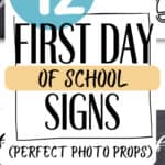 42 First Day of School Signs - Perfect Photo Props | SaturdayGift