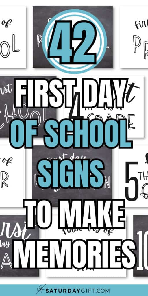42 First Day of School Signs to Make Memories | SaturdayGift