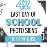 42 Last Day of School Photo Signs | SaturdayGift