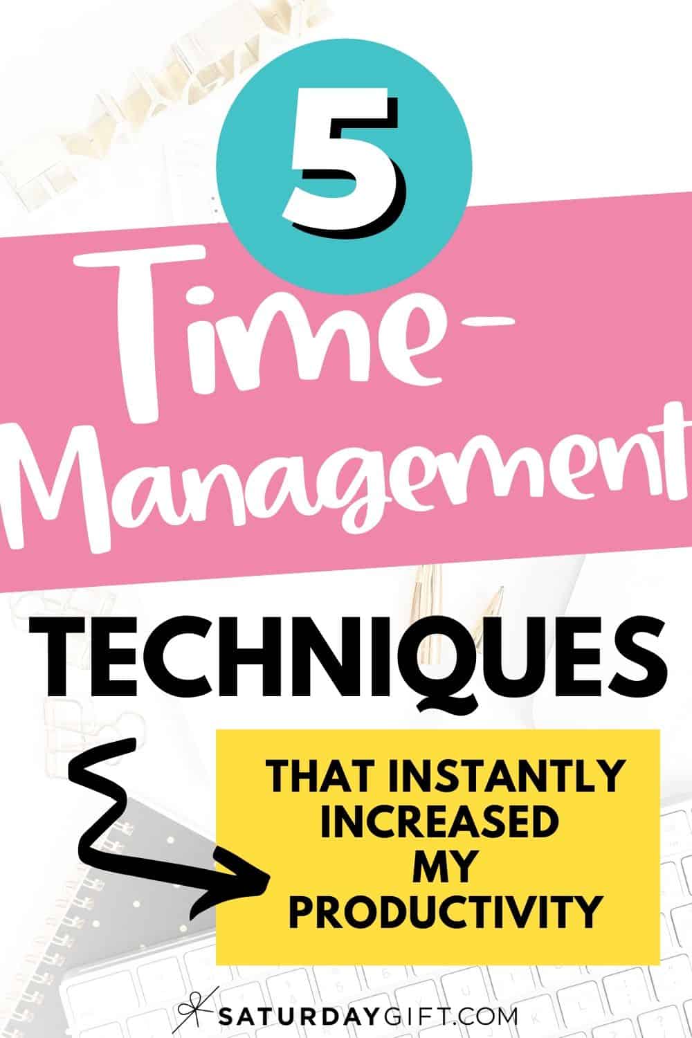 Best Time Management Techniques to Instantly Increase Your Productivity