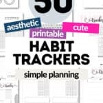50 Aesthetic and Printable Habit Trackers | SaturdayGift