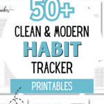 50+ Clean and Modern Habit Tracker Printables | SaturdayGift
