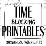 50 Simple Time Blocking Printables | SaturdayGift