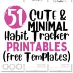 51 Cute and Minimal Habit Tracker Printables | SaturdayGift