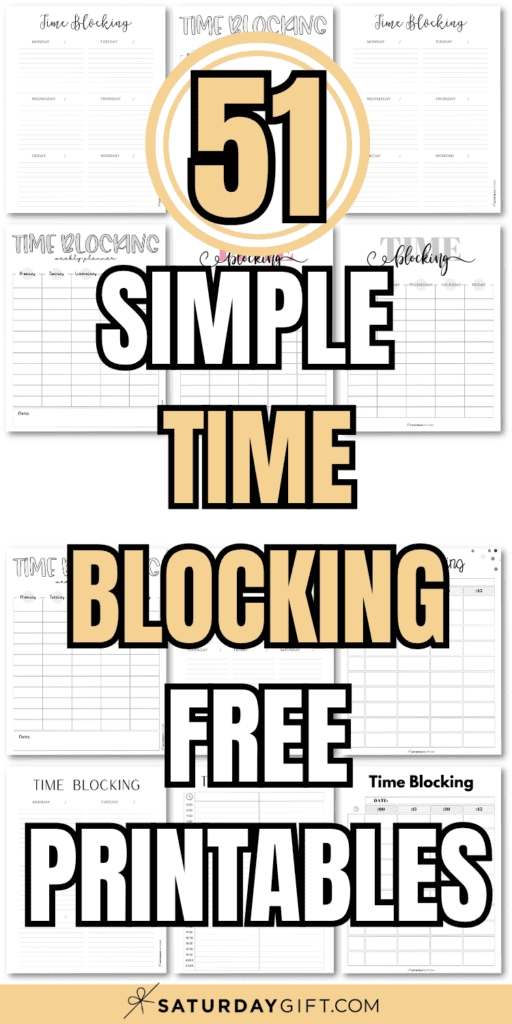 51 Simple Time Blocking Free Printables | SaturdayGift
