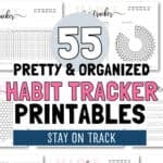 55 Pretty and Organized Habit Tracker Printables | SaturdayGift