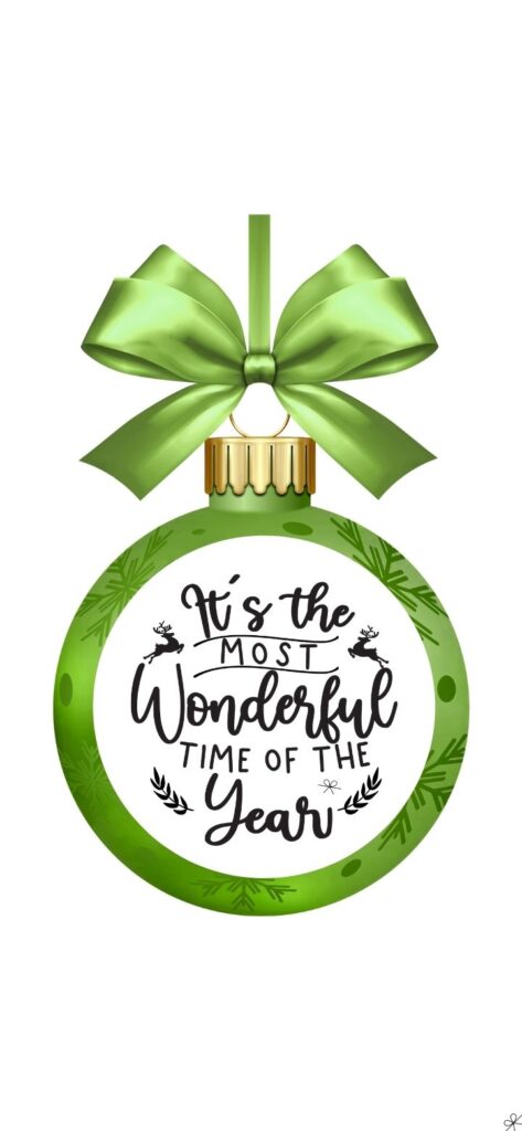 Lime Green Christmas Ball & Quote iPhone Wallpaper: It's The Most Wonderful Time Of The Year