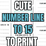8 Cute Number Line to 15 to Print & Learn | SaturdayGift