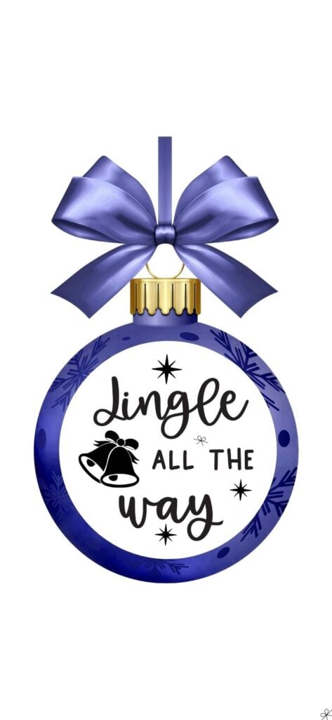 iPhone background: Dark Blue Christmas Ball & Quote Wallpaper: - Jingle All The Way