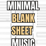 99+ Minimal Blank Sheet Music Printables | SaturdayGift