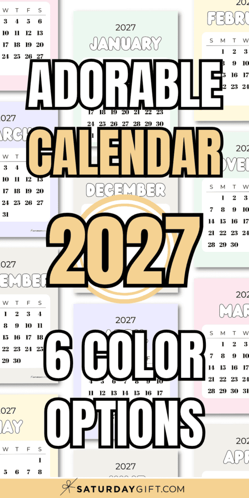 Adorable Calendar 2027 - 6 Color Options | SaturdayGift