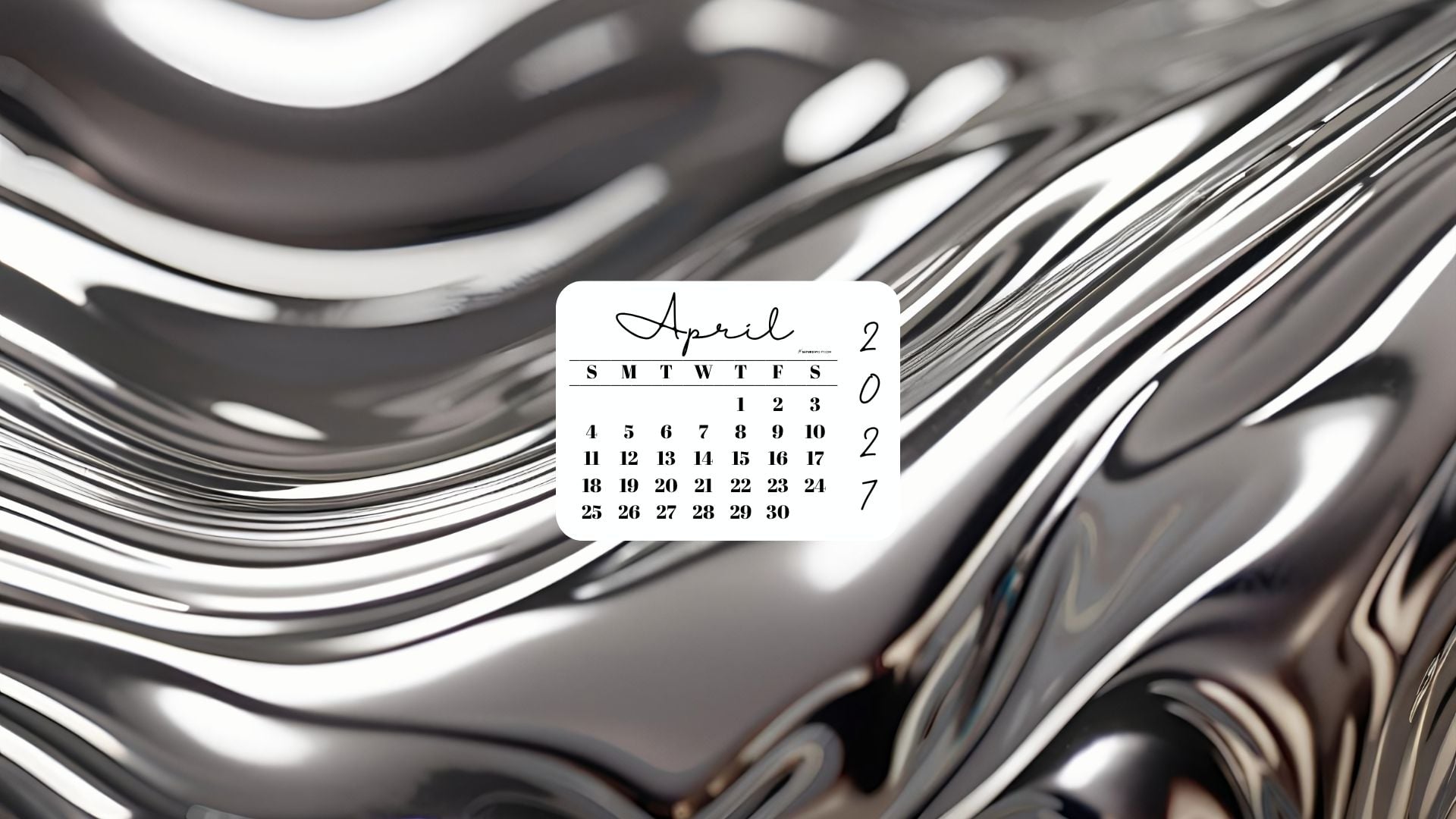 April 2027 Desktop Wallpaper Background - Liquid Silver | SaturdayGift