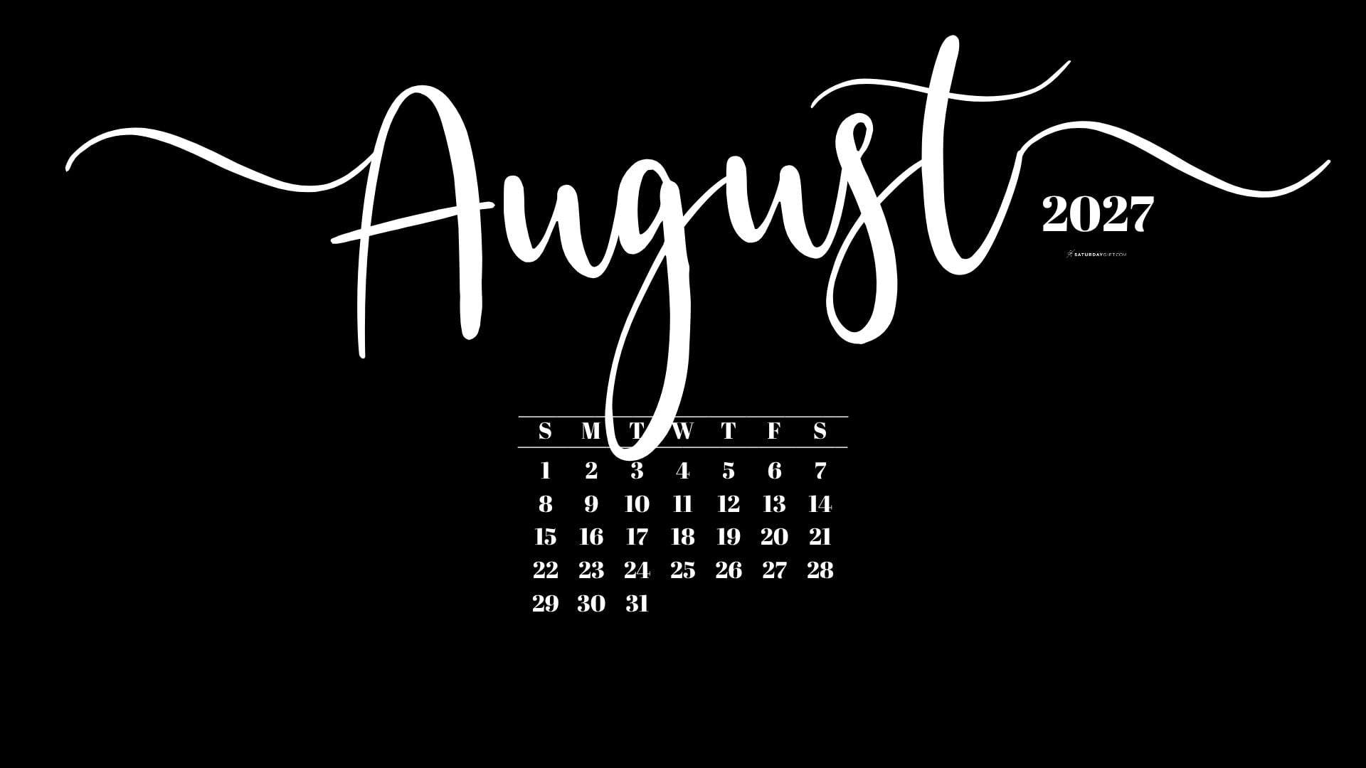 August 2027 Desktop Background Wallpaper - Black | SaturdayGift
