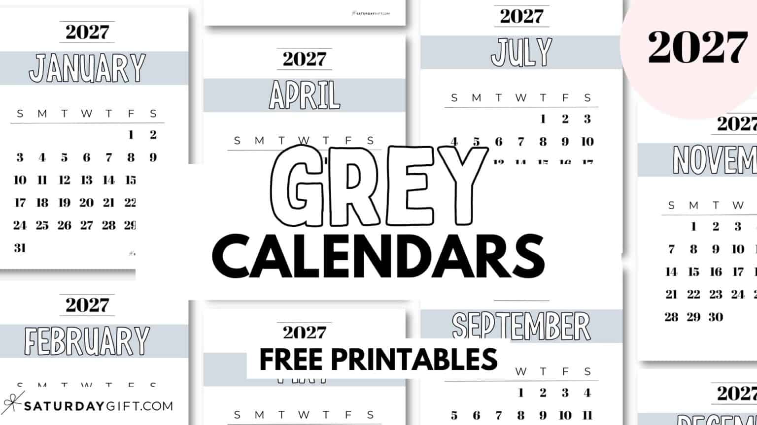 Grey Calanders Grey Calendar Template 2027 - Free Printable