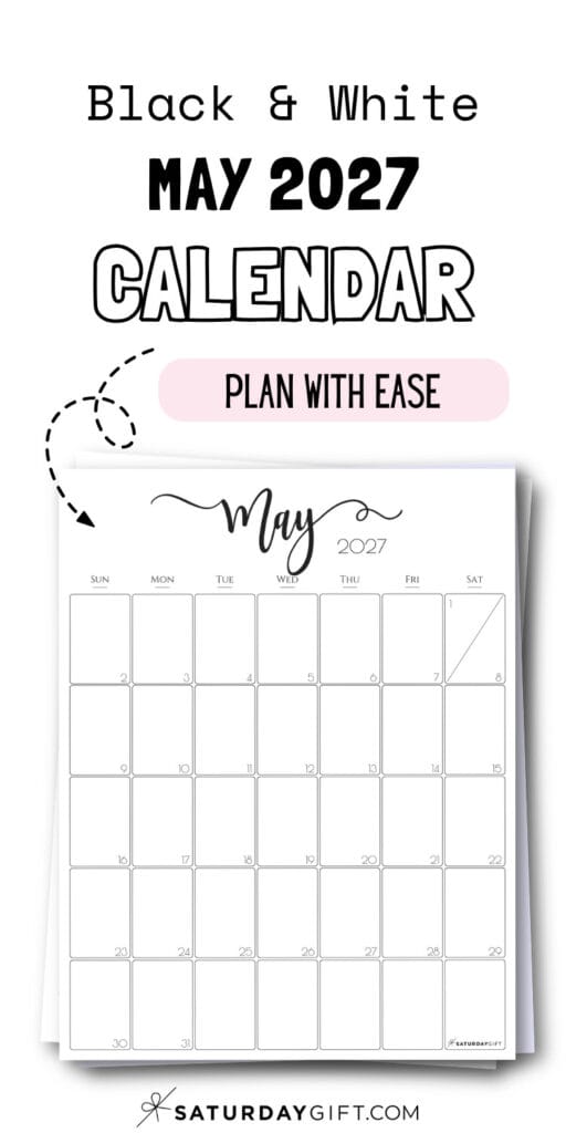 Black & White May 2027 Calendar - Plan With Ease | SaturdayGift