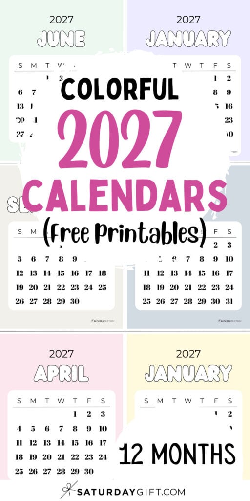 Colorful 2027 Calendars - Free Printables | SaturdayGift