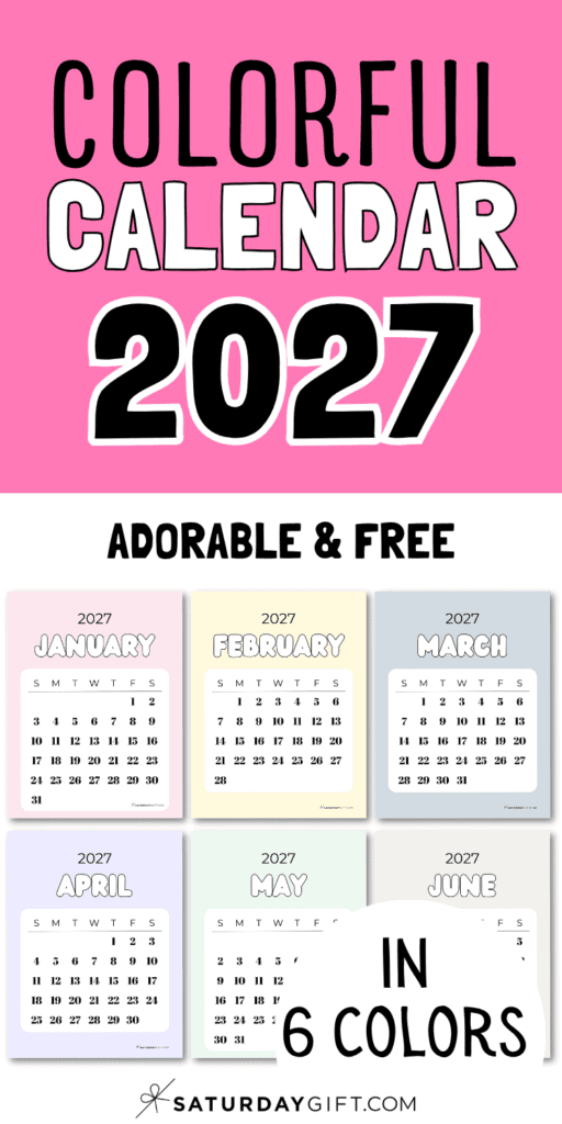 Colorful Calendar 2027 - Adorable & Free | SaturdayGift