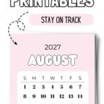 Cute & Free August 2027 Printables - Stay on Track | SaturdayGift