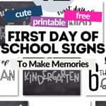 Cute Free Printable First Day of School Signs to Make Memories | SaturdayGift