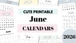 June 2026 Calendars - 23 Cute &amp; FREE Printables