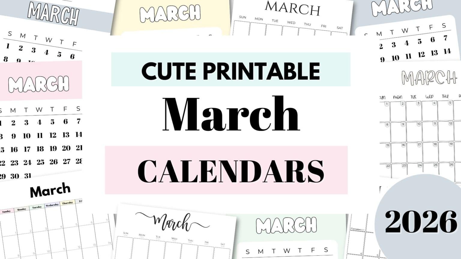 March 2026 Calendars 21 Cute Free Printable PDFs by SaturdayGift March 2026 Calendars 21 Cute Free Printable PDFs by SaturdayGift