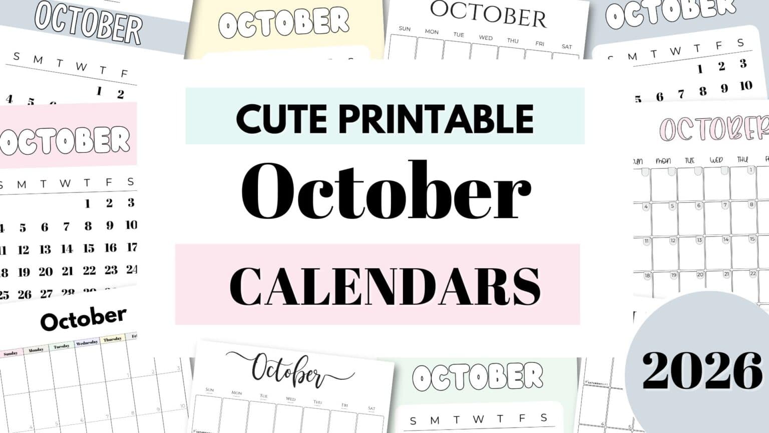 October 2026 Calendars 21 Cute Free Printable PDFs by SaturdayGift